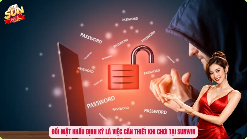 Cách Đổi Mật Khẩu Sunwin – Giải Pháp Bảo Vệ Tài Khoản Tuyệt Đối 1 Đổi mật khẩu định kỳ là việc cần thiết khi chơi tại Sunwin