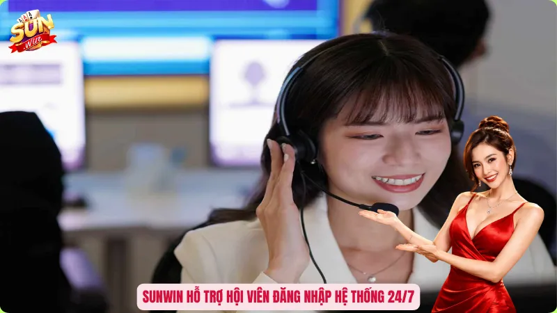 Hướng Dẫn Đăng Nhập Sunwin - Truy Cập Nhanh, Giải Trí Thả Ga 4 Sunwin hỗ trợ hội viên đăng nhập hệ thống 24/7