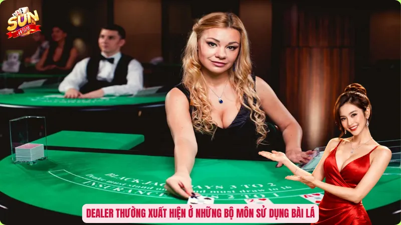 Dealer Là Gì? Vai Trò Quyền Lực Điều Phối Bàn Cược 2 Dealer thường xuất hiện ở những bộ môn sử dụng bài lá