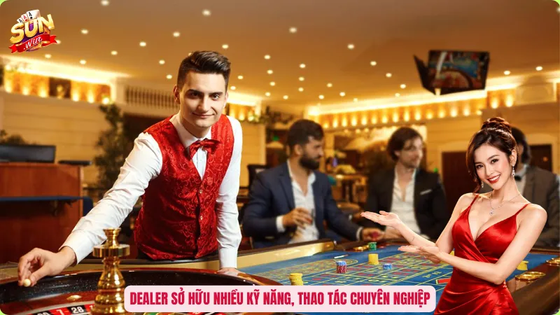 Dealer Là Gì? Vai Trò Quyền Lực Điều Phối Bàn Cược 4 Dealer sở hữu nhiều kỹ năng, thao tác chuyên nghiệp