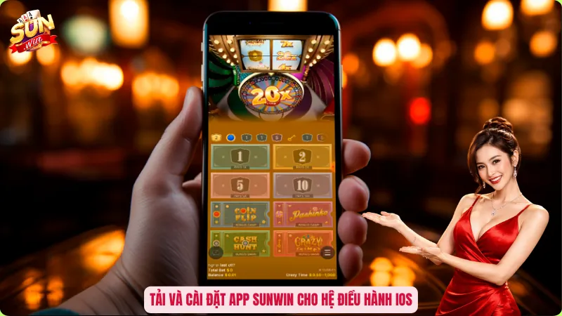 Tải App Sunwin - Khai Mở Thiên Đường Giải Trí Trong Tầm Tay 3 Tải và cài đặt app Sunwin cho hệ điều hành iOS