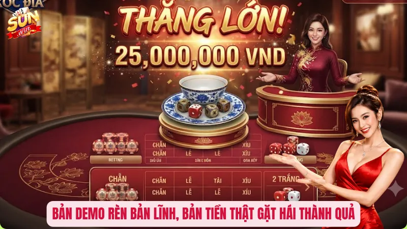 Chơi Xóc Đĩa Miễn Phí - Bí Quyết “Luyện Tay” Trước Khi Nạp Tiền 3 Bản demo rèn bản lĩnh, bản tiền thật gặt hái thành quả