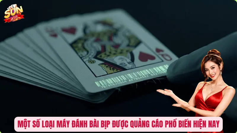 Máy Đánh Bài Bịp - Sự Thật Phía Sau Những Lời Quảng Cáo Đọc Bài 100% 2 Một số loại máy đánh bài bịp được quảng cáo phổ biến hiện nay