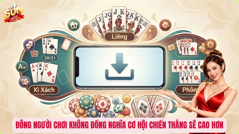 Tải Game Bài Đổi Thưởng Nhiều Người Chơi Nhất? Có Nên Hay Không? 3 Đông người chơi không đồng nghĩa cơ hội chiến thắng sẽ cao hơn