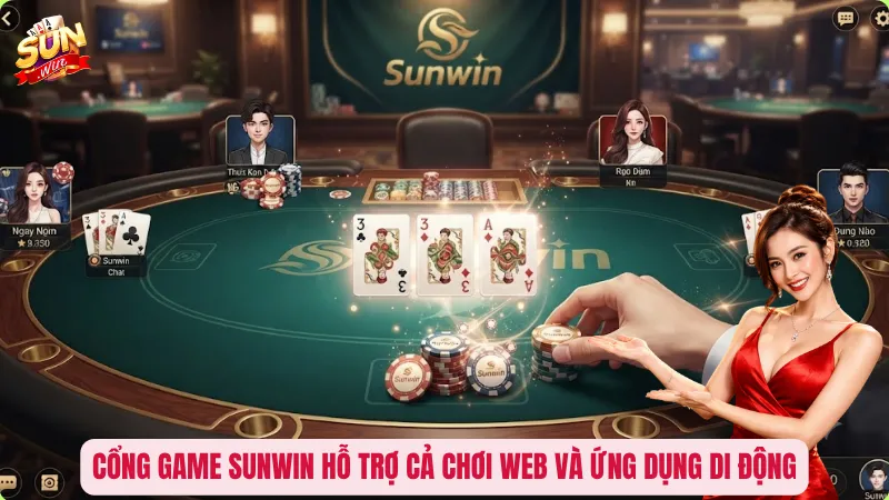 Tải Game Bài Đổi Thưởng Nhiều Người Chơi Nhất? Có Nên Hay Không? 4 Cổng game Sunwin hỗ trợ cả chơi web và ứng dụng di động